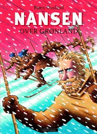 Nansen Over Grønland Av Bjørn Ousland Nansen Over Grønland Av Bjørn Ousland