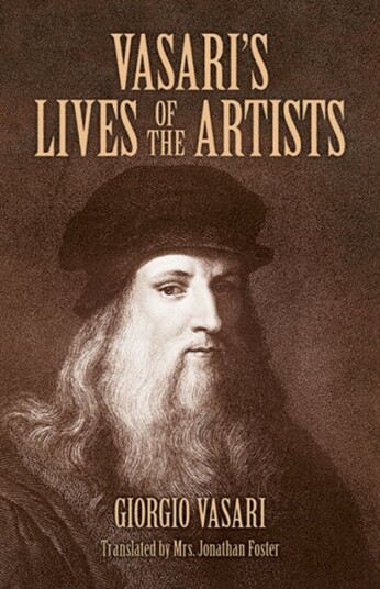 Vasari'S Lives of the Artists Vasari'S Lives of the Artists