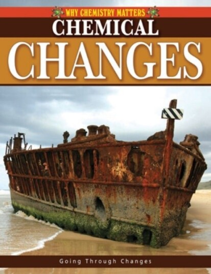 Chemical Changes Chemical Changes