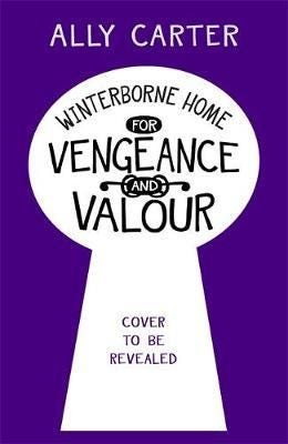 Winterborne Home For Vengeance And Valour Av Ally Carter