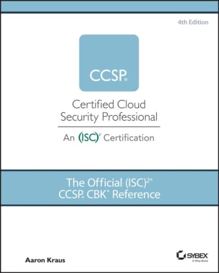 The Official (Isc)2 Ccsp Cbk Reference Av Aaron Kraus