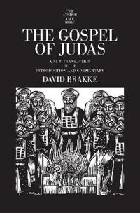 The Gospel Of Judas Av David Brakke