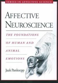 Panksepp Jaak Affective Neuroscience