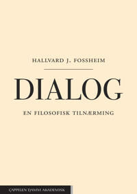Dialog Av Hallvard J. Fossheim