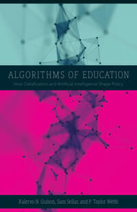 Algorithms Of Education Av Kalervo N. Gulson, Sam Sellar, P. Taylor Webb