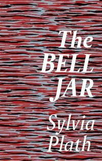Plath Sylvia The Bell Jar
