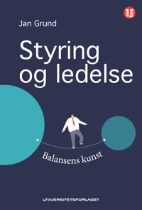 Styring Og Ledelse Av Jan Grund