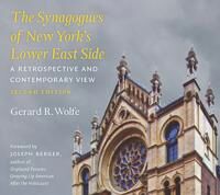 Wolfe, Gerard R. The Synagogues of New York's Lower East Side (0823263851)