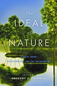 Kaebnick Gregory E. The Ideal of Nature