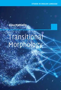 Mattiello Elisa Transitional Morphology