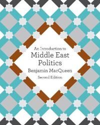 An Introduction To Middle East Politics Av Benjamin Macqueen