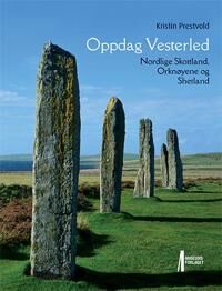 Oppdag Vesterled: Historisk Reise til Nord-Skottland, Orknøyene og Shetland