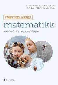 Førsteklasses Matematikk Av Stein Arnold Berggren, Pål Espen Olvik Jom