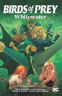 Birds Of Prey: Whitewater