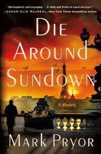 Die Around Sundown Av Mark Pryor Die Around Sundown Av Mark Pryor