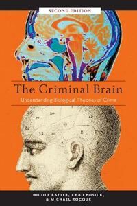 Rafter Nicole The Criminal Brain Second Edition