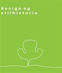 Design Og Stilhistorie Av Marit Amdal, Nina M. Lind-Solstad