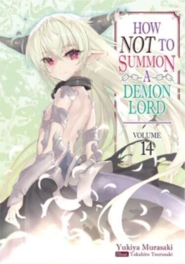 How Not To Summon A Demon Lord: Volume 14 Av Yukiya Murasaki How Not To Summon A Demon Lord: Volume 14 Av Yukiya Murasaki