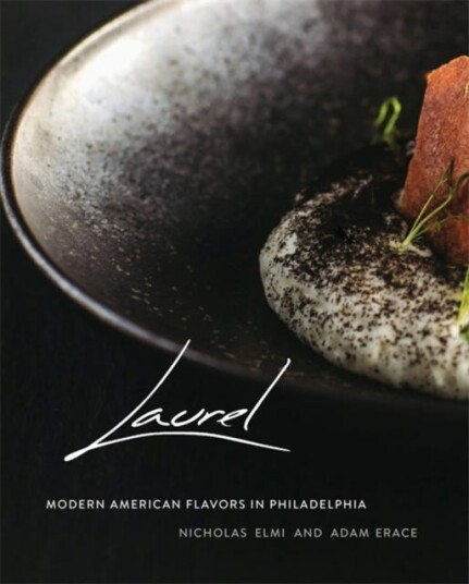Laurel Modern American Flavors in Philadelphia