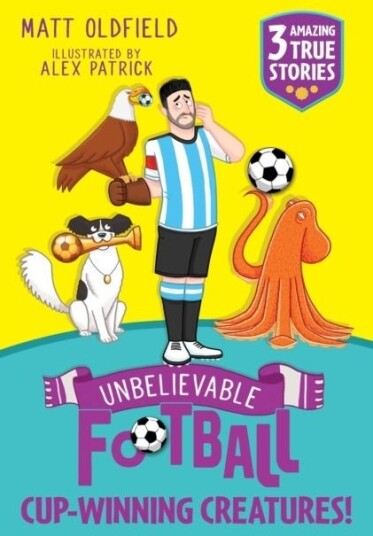 Unbelievable Football Short Colour Stories: Cup winning Creatures! Unbelievable Football Short Colour Stories: Cup winning Creatures!
