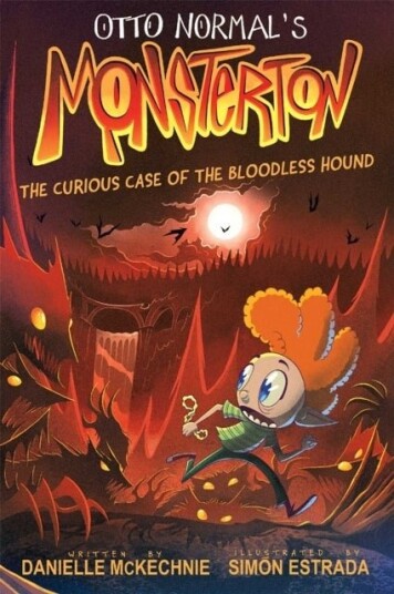 Otto Normal's Monsterton: The Curious Case of the Bloodless Hound Otto Normal's Monsterton: The Curious Case of the Bloodless Hound