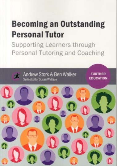 Becoming an Outstanding Personal Tutor  Supporting Learners through Personal Tutoring and Coaching