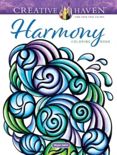 Creative Haven Harmony Coloring Book Creative Haven Harmony Coloring Book