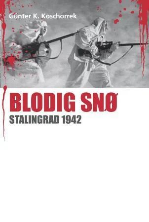 Blodig Snø Av Gunter K. Koschorrek