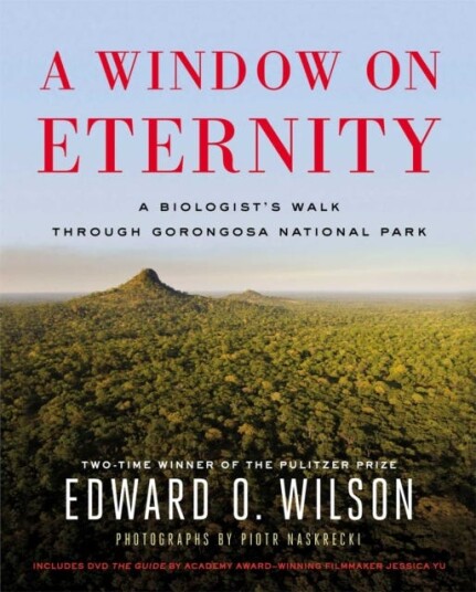 A Window on Eternity A Biologist's Walk Through Gorongosa National Park