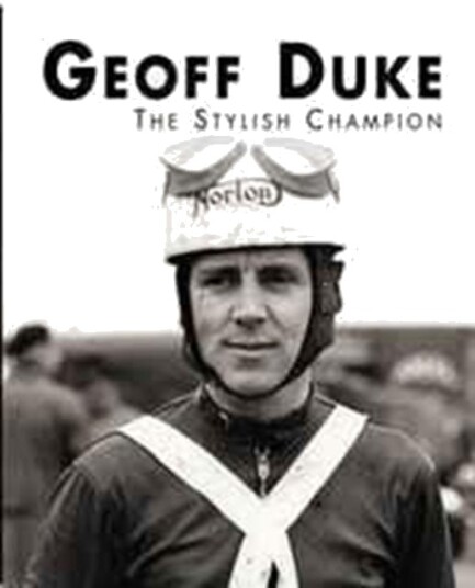 Geoff Duke - The Stylish Champion Av Mick Walker