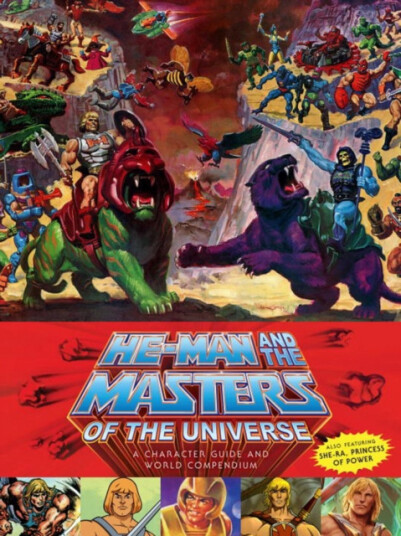 HeMan and the Masters of the Universe  A Character Guide and World Compendium