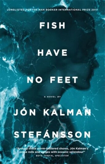 Fish Have No Feet Av Jón Kalman Stefánsson
