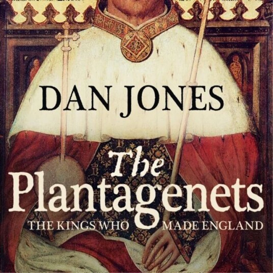 The Plantagenets Av Dan Jones The Plantagenets Av Dan Jones