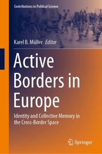 Müller Karel B. Active Borders in Europe