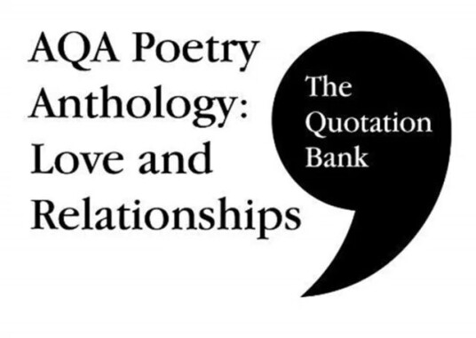 The Quotation Bank: Aqa Poetry Anthology - Love And Relationships Gcse Revision And Study Guide For Av The Quotation Bank