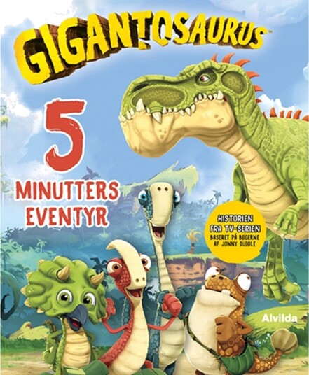 Alvilda Gigantosaurus 5 Minutters Eventyr