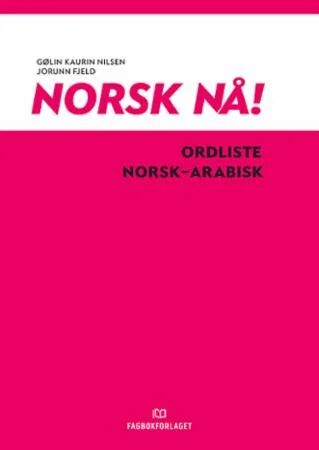 Norsk Nå! Av Jorunn Fjeld, Gølin Kaurin Nilsen