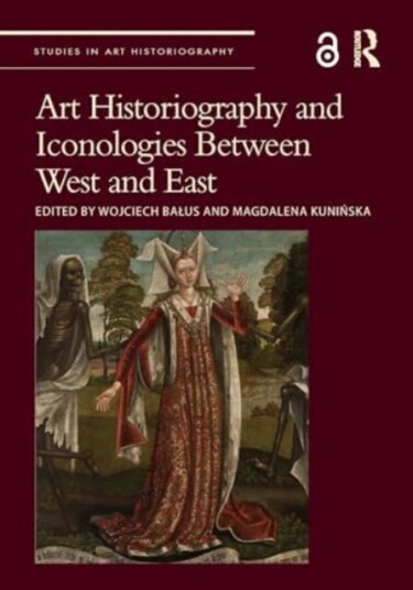 Art Historiography and Iconologies Between West and East