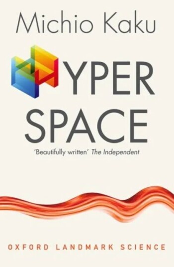 Hyperspace Av Michio (City College Of The City University Of New York) Kaku