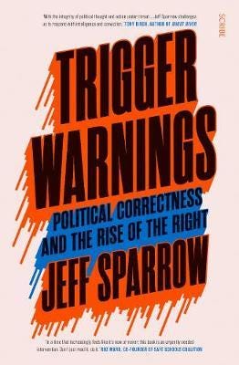 Trigger Warnings Av Jeff Sparrow