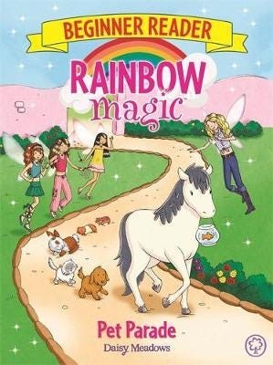 Rainbow Magic Beginner Reader: Pet Parade Av Daisy Meadows Rainbow Magic Beginner Reader: Pet Parade Av Daisy Meadows