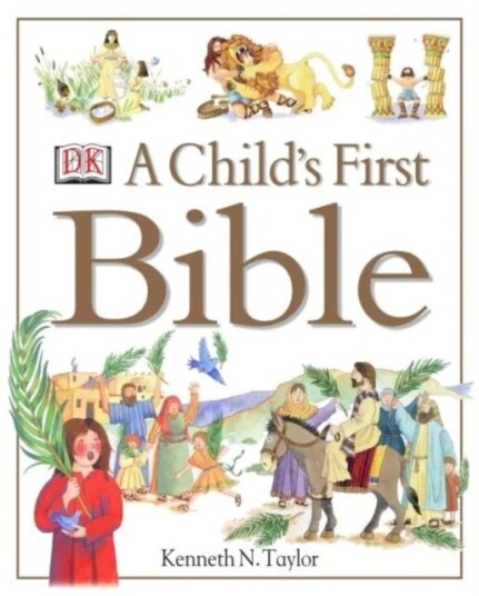 A Child'S First Bible Av Kenneth N. Taylor