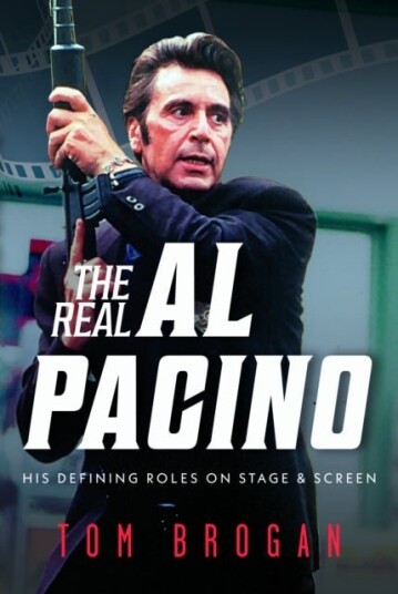 The Real Al Pacino: His Defining Roles on Stage and Screen The Real Al Pacino: His Defining Roles on Stage and Screen
