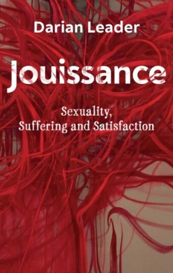 Jouissance Av Darian Leader Jouissance Av Darian Leader