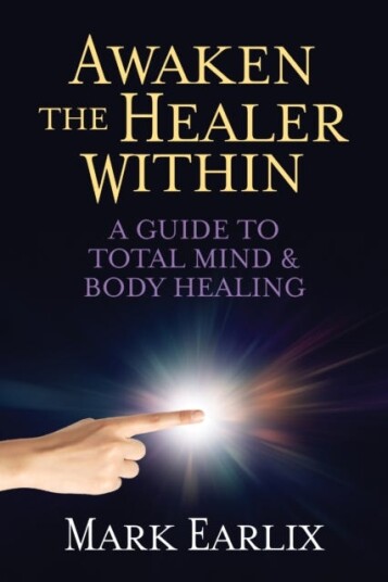 Awaken The Healer Within Av Mark Earlix