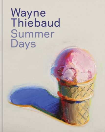 Wayne Thiebaud  Summer Days