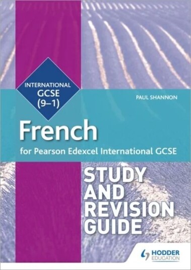 Pearson Edexcel International Gcse French Study And Revision Guide Av Paul Shannon