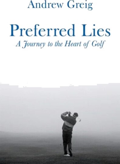 Preferred Lies Av Andrew Greig Preferred Lies Av Andrew Greig