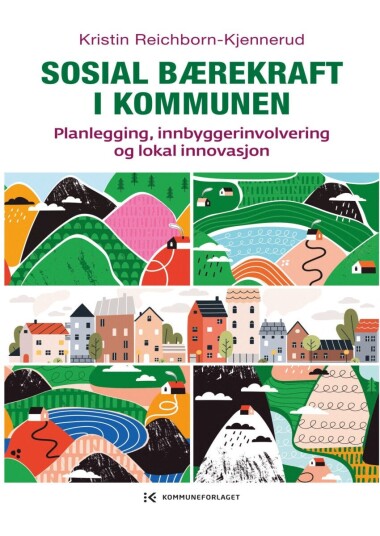 Sosial bærekraft i kommunen Sosial bærekraft i kommunen