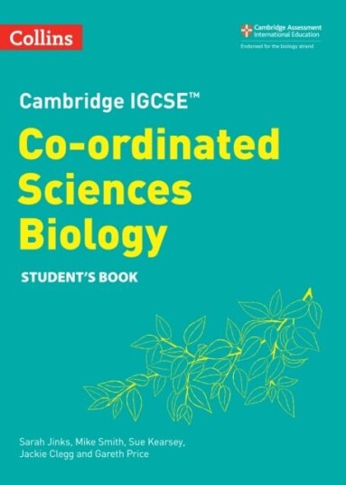 Cambridge IGCSE™ Coordinated Sciences Biology Student's Book